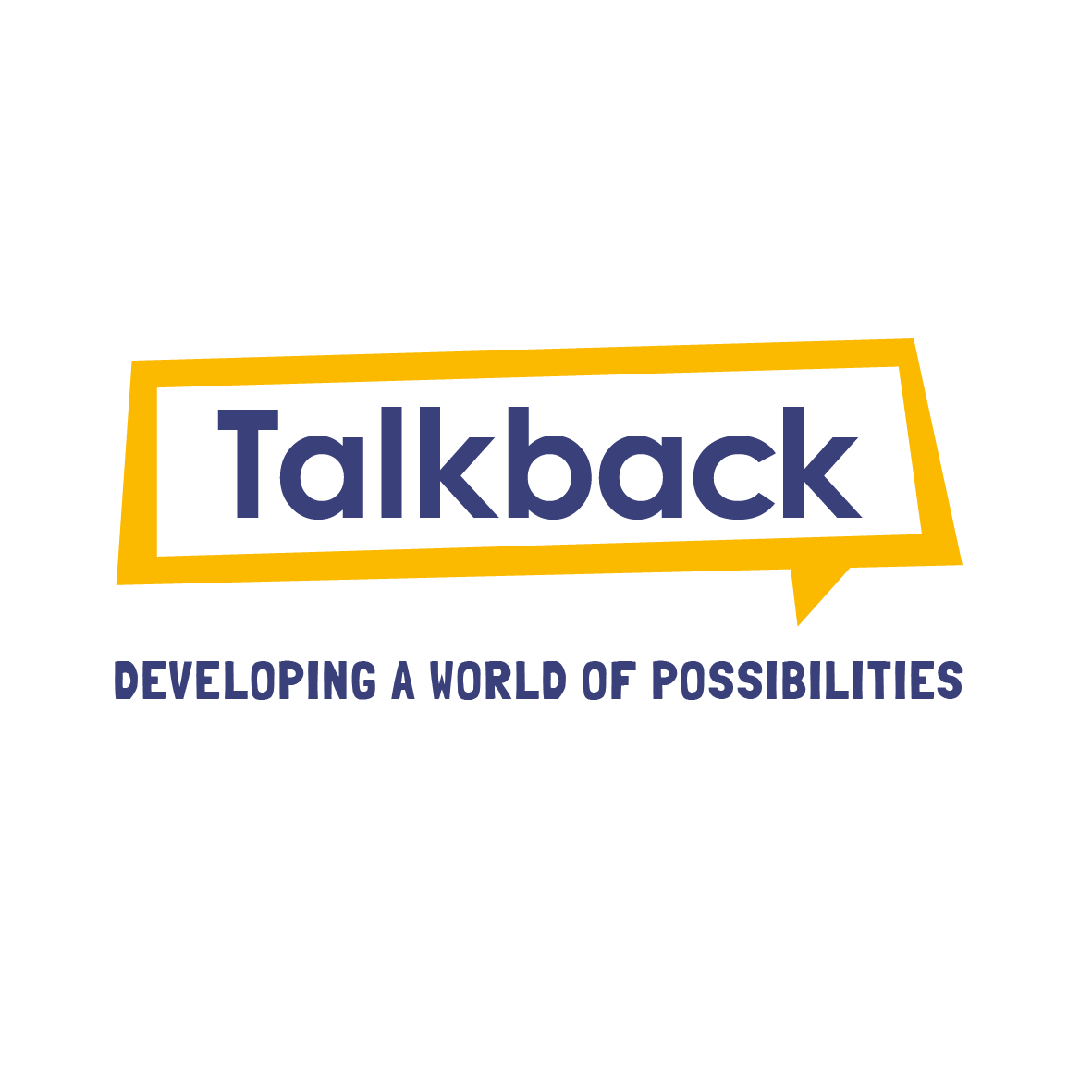 Talkback - Developing A World Of Possibilities